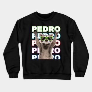 Pedro Pedro Racoon Dance Meme Crewneck Sweatshirt